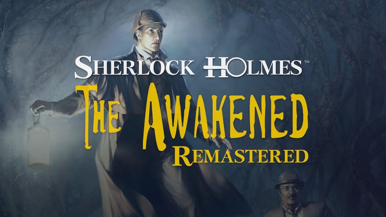 Sherlock Holmes The Awakened Remake #1 ДА НАЧНЁТСЯ РАССЛЕДОВАНИЕ