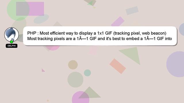 PHP : Most efficient way to display a 1x1 GIF (tracking pixel, web beacon) смотреть онлайн