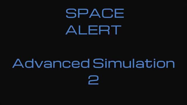 Advanced Simulation 2 - Space Alert Soundtrack смотреть онлайн