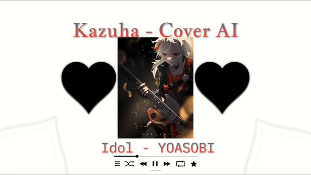 Kazuha - Idol YOASOBI - Cover AI