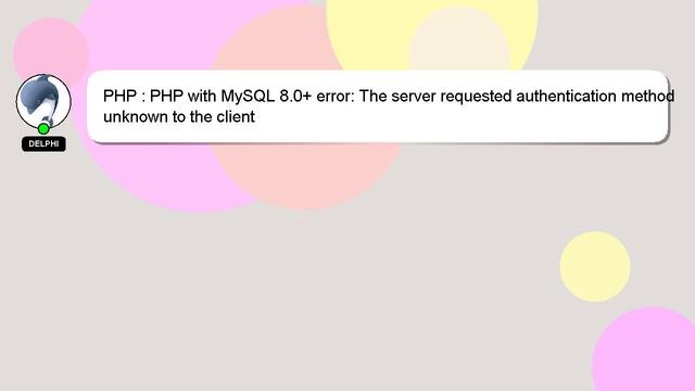 PHP : PHP with MySQL 8.0+ error: The server requested authentication method unknown to the client смотреть онлайн