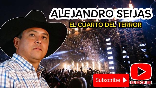 EL CUARTO DEL TERROR CON LETRA ALEJANDRO SEIJAS смотреть онлайн
