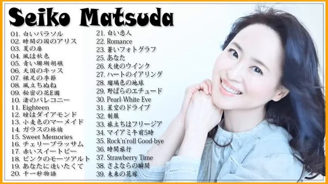 Seiko Matsuda Seiko Matsuda Greatest Hits 2023 松田聖子 メドレー 松田聖子 人気曲 ヒットメドレー