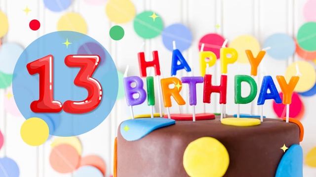 13th Birthday Song │ Happy Birthday To You смотреть онлайн