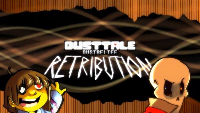 [DUSTTALE : DUSTBELIEF] RETRIBUTION