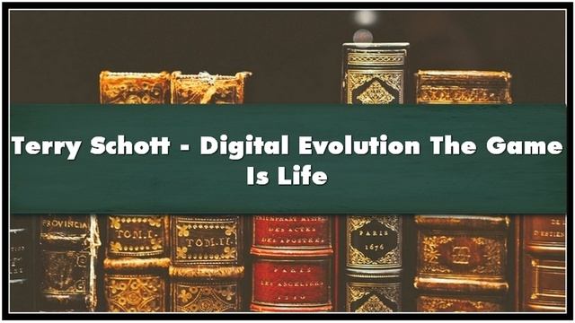 Terry Schott Digital Evolution The Game Is Life Audiobook смотреть онлайн
