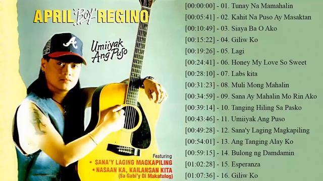 April Boy Regino Greatest Hits - APRIL BOY REGINO songs CoLLectIOn - Filipino Classic 2020. смотреть онлайн