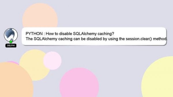 PYTHON : How to disable SQLAlchemy caching?