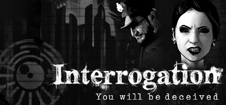 Interrogation: You Will Be Deceived Полный Облом