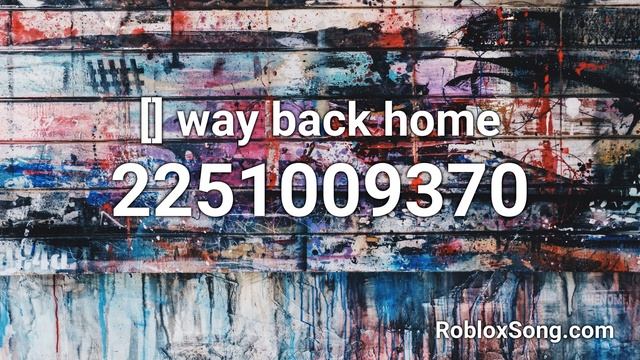 [숀] way back home Roblox ID - Music Code смотреть онлайн