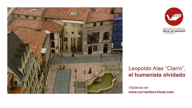 Leopoldo Alas “Clarín”, el humanista olvidado - Documental смотреть онлайн