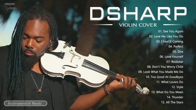 D.S.H.A.R.P Best Songs Playlist - D.S.H.A.R.P Best Violin Cover Of Popular Songs 2021