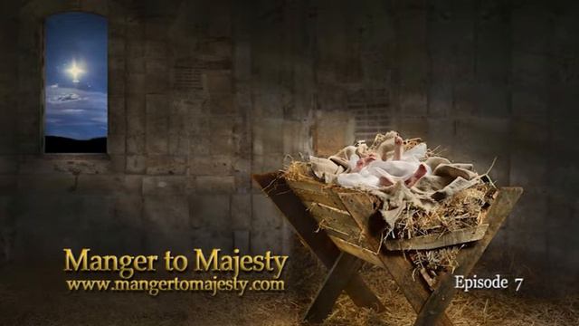 Manger to Majesty - Full Length 2-hour drama смотреть онлайн