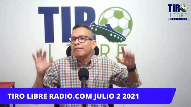 PROGRAMA TIRO LIBRE RADIO.COM JULIO 2 2021 смотреть онлайн