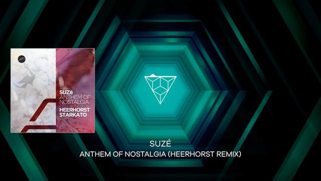 SUZé - Anthem of Nostalgia (Heerhorst Remix) смотреть онлайн