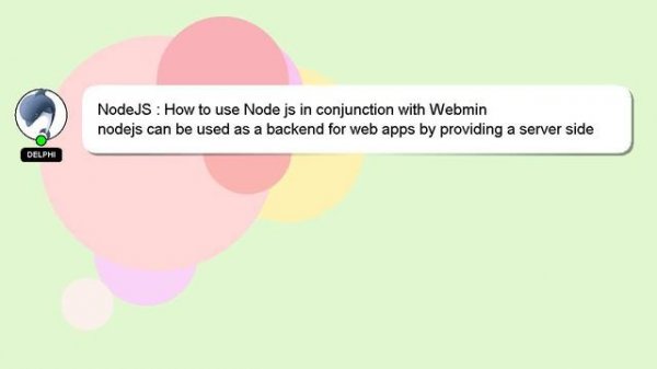NodeJS : How to use Node js in conjunction with Webmin