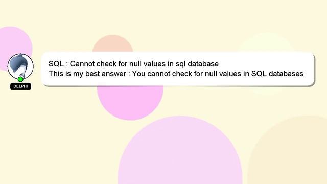 SQL : Cannot check for null values in sql database смотреть онлайн