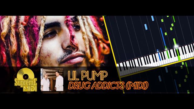 Lil Pump - Drug Addicts (FULL MIDI / PIANO / CHORDS / BEAT) смотреть онлайн