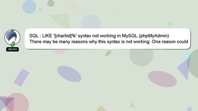 SQL : LIKE '[charlist]%' syntax not working in MySQL (phpMyAdmin) смотреть онлайн