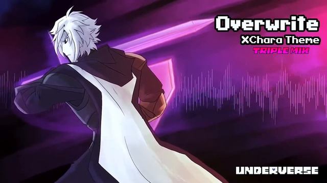 UnderVerse OST - Overwrite (X!Chara’s Theme)【𝐓𝐫𝐢𝐩𝐥𝐞-𝐌𝐢𝐱】 смотреть онлайн