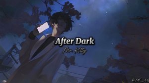 Mr. Kitty - After Dark (Full version) | Edit Remix 1440p