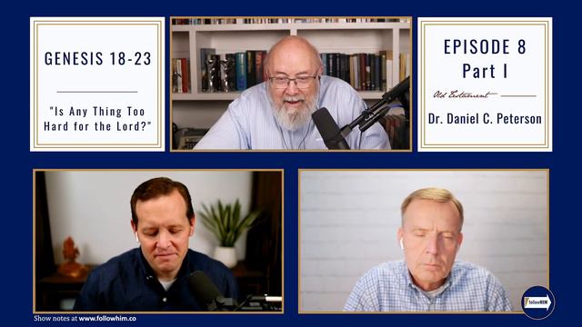 Follow Him Podcast: Genesis 18-23 — Part 1 w/ Dr. Daniel C. Peterson | Our Turtle House смотреть онлайн