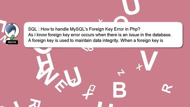 SQL : How to handle MySQL's Foreign Key Error in Php? смотреть онлайн