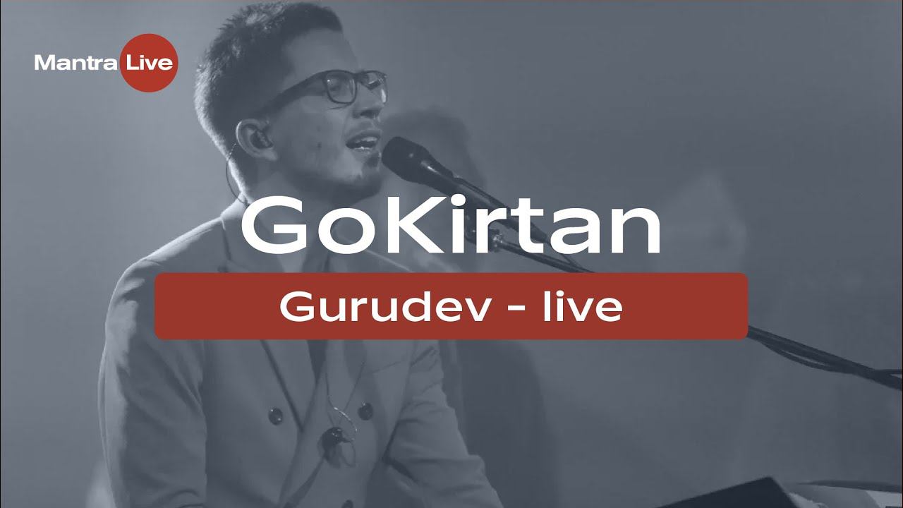 Go Kirtan - Gurudev (Live) @ MantraLive Concert At Greenhouse