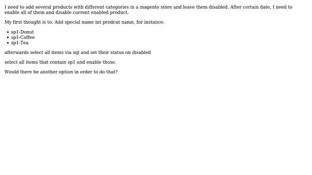 Magento: Best way to mass enable / disable products (probably sql?) смотреть онлайн