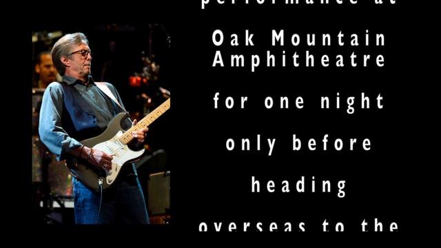 Eric Clapton * May 2nd * Oak Mountain Amphitheatre смотреть онлайн