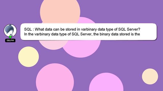 SQL : What data can be stored in varbinary data type of SQL Server? смотреть онлайн