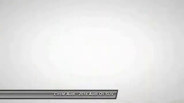 2016 Audi Q5 Long Beach CA 208391 смотреть онлайн