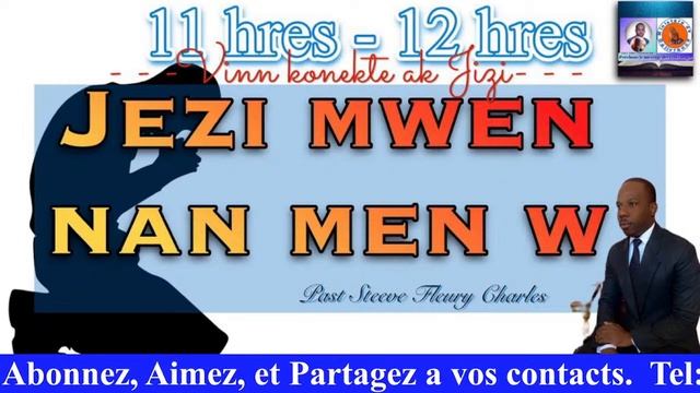 "SAISISSEZ TA VICTOIRE PAR LA FOI" MERCREDI 1 NOVEMBRE 2023 #JEZI MWEN NAN MENW (PRIERE MINUIT) смотреть онлайн