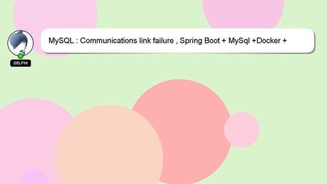 MySQL : Communications link failure , Spring Boot + MySql +Docker + Hibernate смотреть онлайн