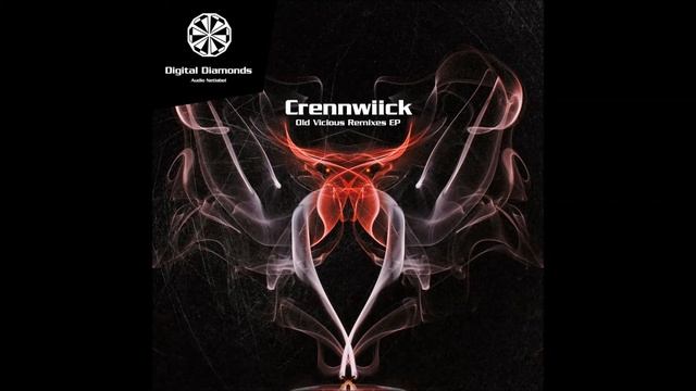 Crennwick - Old Vicious (Flembaz Remix) [Digital Diamonds] смотреть онлайн