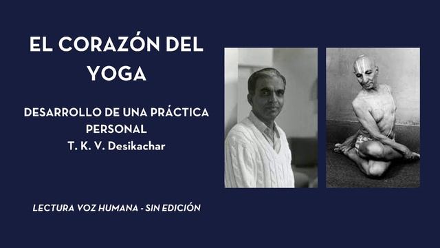 El Corazón del Yoga Parte 1 смотреть онлайн