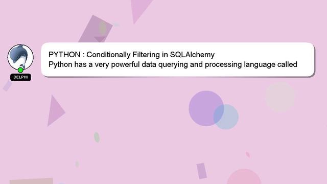 PYTHON : Conditionally Filtering in SQLAlchemy смотреть онлайн