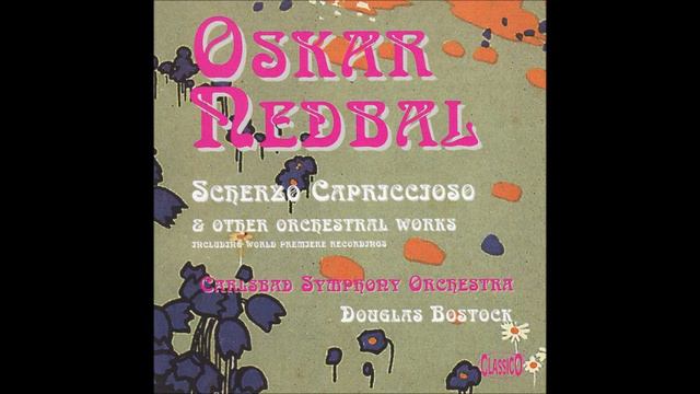 Oskar Nedbal (1874-1930) : Four selected orchestral pieces (1892-1903), conducted by Douglas Bostoc смотреть онлайн