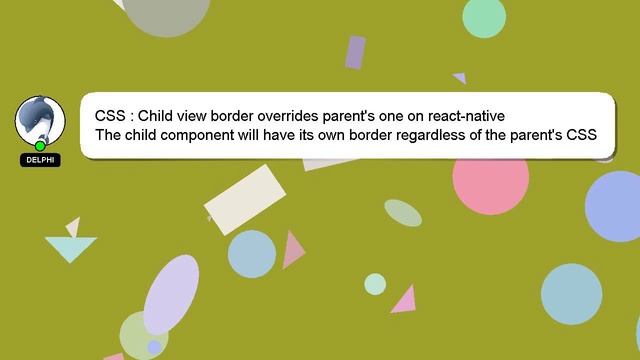 CSS : Child view border overrides parent's one on react-native смотреть онлайн