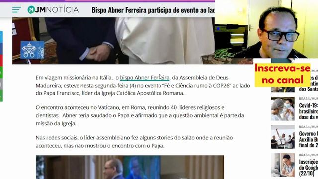 APOSTASIA! Bispo Abner Ferreira da Ass. de Deus faz aliança Ecumênica com Papa. смотреть онлайн