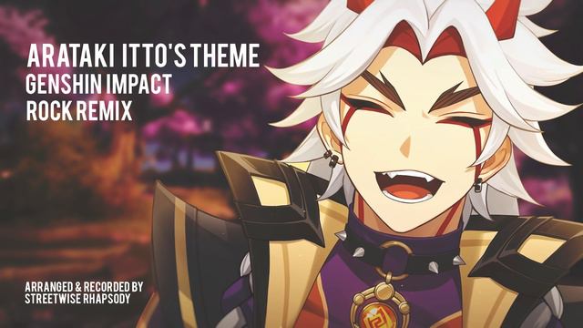 Arataki Itto's Theme - Rock Version (Time to Shine) - Genshin Impact смотреть онлайн