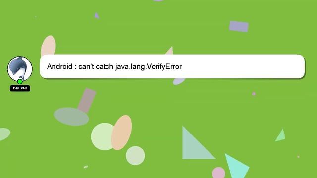 Android : can't catch java.lang.VerifyError смотреть онлайн