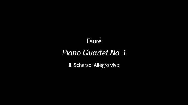 Fauré, Piano Quartet No  1