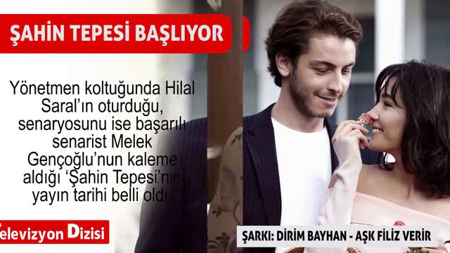 ŞAHİN TEPESİ BAŞLIYOR ( Boran Kuzum ve Aybüke Pusat Yeni Dizisi) смотреть онлайн