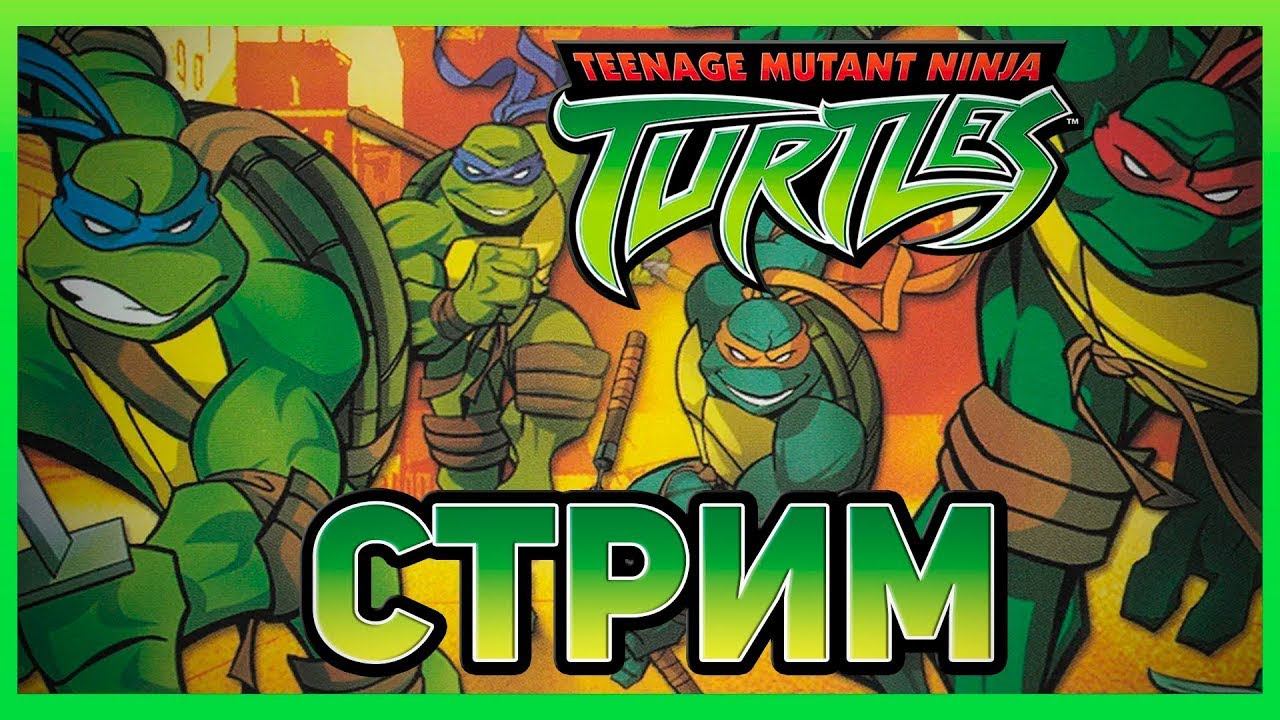 Teenage Mutant Ninja Turtles (2003) Прохождение за MIKE  [ Стрим ]