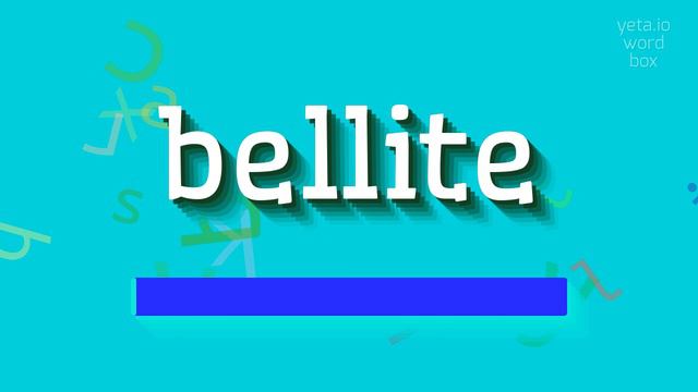 HOW TO SAY BELLITE? #bellite смотреть онлайн