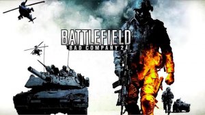 SOUNDTRACK / Battlefield Bad Company 2 / The Storm (Main Theme)