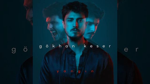 Gokhan Keser - Yangın 2021 смотреть онлайн