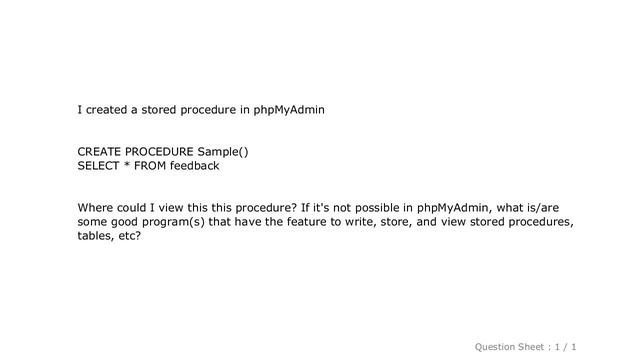 MySQL : How do I view my stored procedures in phpMyAdmin? смотреть онлайн