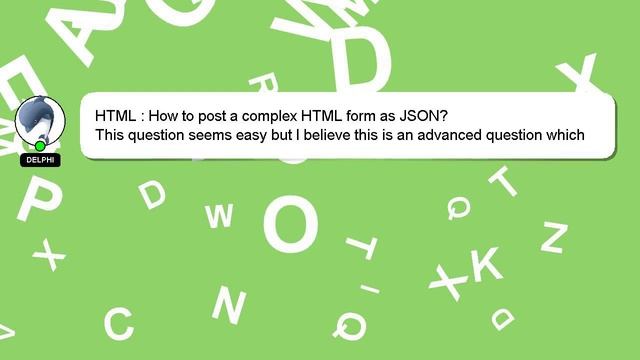 HTML : How to post a complex HTML form as JSON? смотреть онлайн